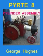 PYRTE 8: Cylinder Assembly