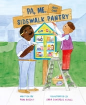 Pa, Me, and Our Sidewalk Pantry