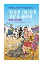 Paarden, zwaarden en rare baarden