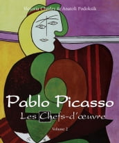 Pablo Picasso - Les Chefs-d œuvre - Volume 2