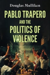 Pablo Trapero and the Politics of Violence