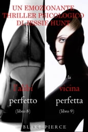 Pacco Thriller psicologici di Jessie Hunt: L alibi Perfetto (#8) e La Vicina Perfetta (Pacco Thriller psicologici di Jessie Hunt: L alibi Perfetto (#8) e La Vicina Perfetta (#9)#9)