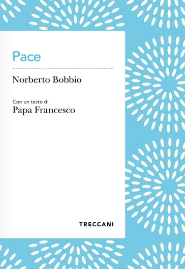 Pace - Norberto Bobbio - Francesco Papa