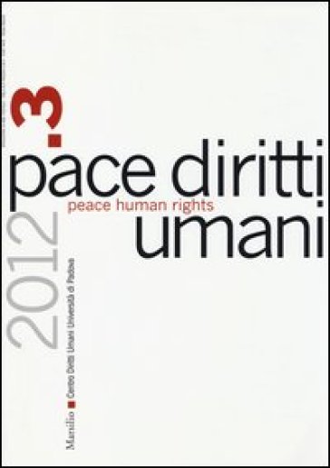 Pace diritti umani-Peace human rights (2012). Ediz. bilingue. Vol. 3
