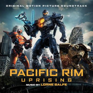 Pacific rim uprising - O. S. T. -Pacific Ri