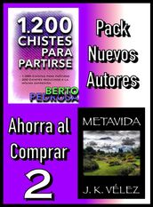 Pack Nuevos Autores Ahorra al Comprar 2: 1200 Chistes para partirse, de Berto Pedrosa & Metavida, de J. K. Vélez