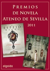 Pack Premios Ateneo de Novela de Sevilla 2011: El espejo negro y El gran Juego