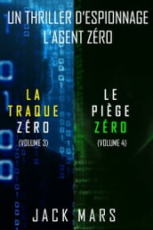 Pack Thriller d Espionnage l Agent Zéro : La Traque Zéro (#3) et Le Piège Zéro (#4)