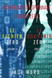 Pack Thriller d Espionnage l Agent Zéro : Le Fichier Zéro (#5) et Le Souvenir Zéro (#6)