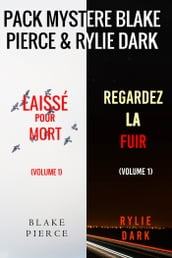 Pack mystère Blake Pierce & Rylie Dark : Laissé pour mort (tome 1) et Regardez-la fuir (tome 1)