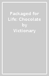 Packaged for Life: Chocolate