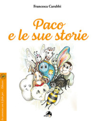 Paco e le sue storie. Ediz. a colori - Francesca Carubbi