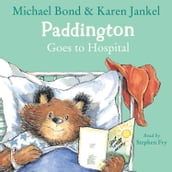 Paddington Goes To Hospital