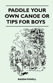 Paddle Your Own Canoe or Tip for Boys