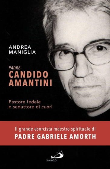 Padre Candido Amantini - Andrea Maniglia