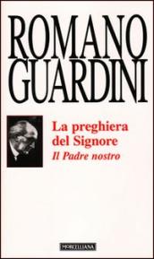 Il Padre Nostro. La preghiera del Signore