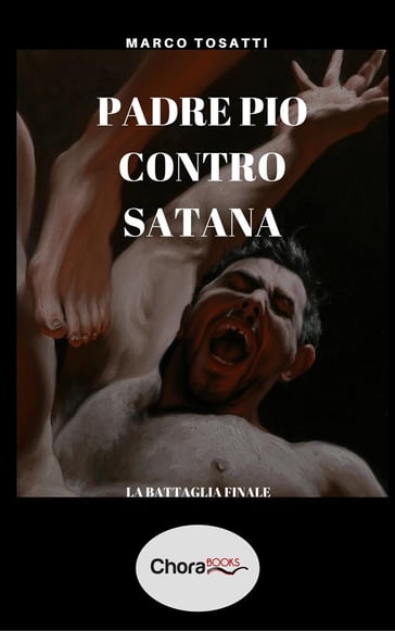 Padre Pio contro Satana - Marco Tosatti