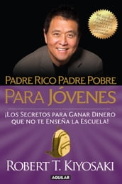 Padre rico, padre pobre para jóvenes