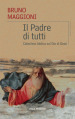 Il Padre di tutti. Catechesi biblica sul Dio di Gesù