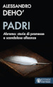 Padri. Abramo: storia di promesse e di scandalose alleanze