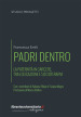 Padri dentro. La paternità in carcere, tra educazione e socioterapia