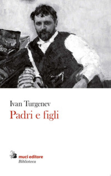 Padri e figli - Ivan Sergeevic Turgenev