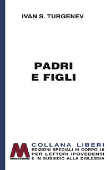 Padri e figli. Ediz. per ipovedenti - Ivan Sergeevic Turgenev