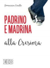 Padrino e madrina alla Cresima