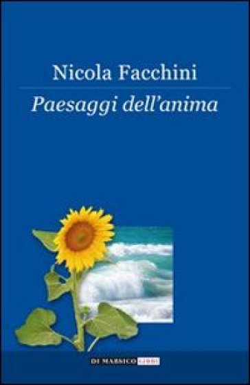 Paesaggi dell'anima - Nicola Facchini