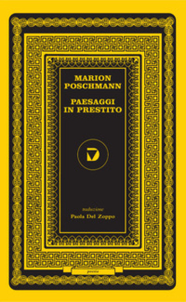 Paesaggi in prestito - Marion Poschmann