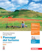 Paesaggi del turismo. Per le Scuole superiori. Con Cannarozzo Renato. Vol. 1: Italia