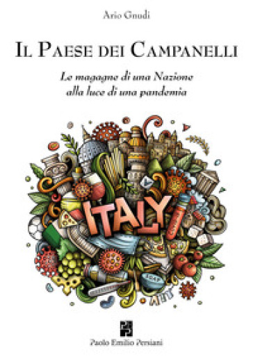 Il Paese dei campanelli. Le magagne di una nazione alla luce di una pandemia - Ario Gnudi