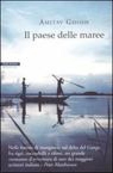 Paese delle maree (Il) - Amitav Ghosh