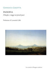 Paesofia. Filosofia e viaggi nei piccoli paesi