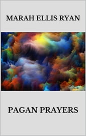 Pagan Prayers