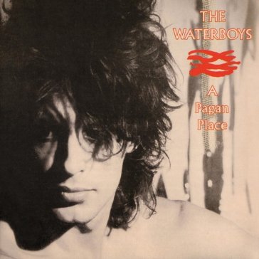 Pagan place - The Waterboys