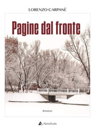 Pagine dal fronte - Lorenzo Carpanè