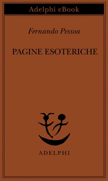 Pagine esoteriche - Fernando Pessoa