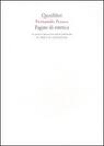 Pagine di estetica. Il gioco delle facoltà critiche in arte e letteratura - Fernando Pessoa