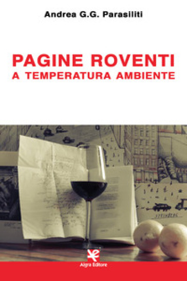 Pagine roventi a temperatura ambiente - Andrea G. G. Parasiliti