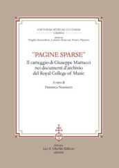 «Pagine sparse». Il carteggio di Giuseppe Martucci nei documenti d Archivio del Royal College of Music