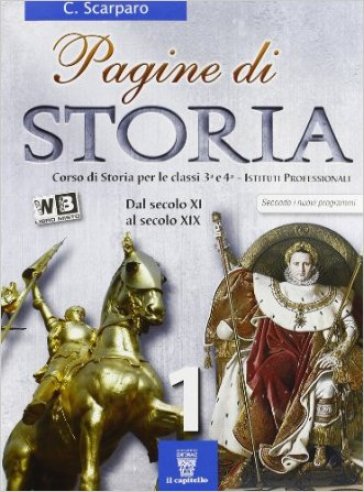 Pagine di storia. Per gli Ist. professionali. Con e-book. Con espansione online. Vol. 1 - C. Scarparo