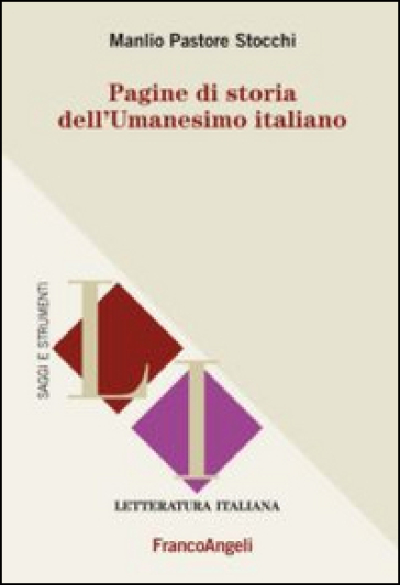 Pagine di storia dell'Umanesimo italiano - Manlio Pastore Stocchi