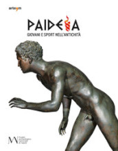 Paideia. Giovani e sport nell antichità