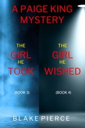 A Paige King FBI Suspense Thriller Bundle: The Girl He Took (#3) and The Girl He Wished (#4)