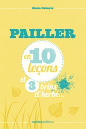 Pailler en 10 leçons et 3 brins d herbe