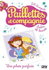 Paillettes et compagnie - tome 6 Une photo parfaite