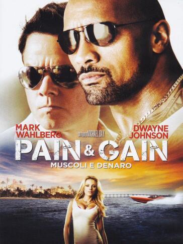 Pain & Gain - Muscoli E Denaro - Michael Bay