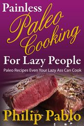 Painless Paleo Cooking for Lazy People