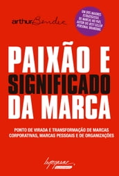 Paixão e significado da marca